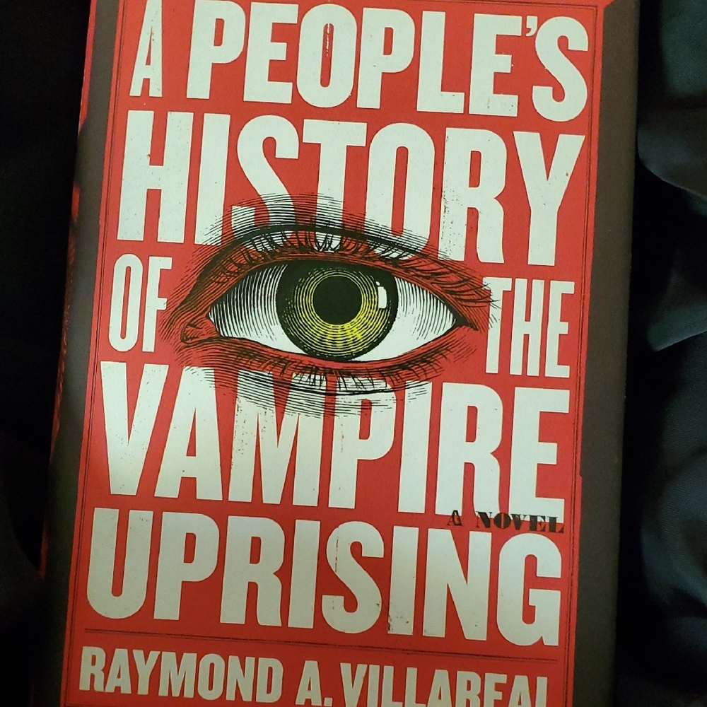 A People's History‎ Of The Vampire Uprising A Novel